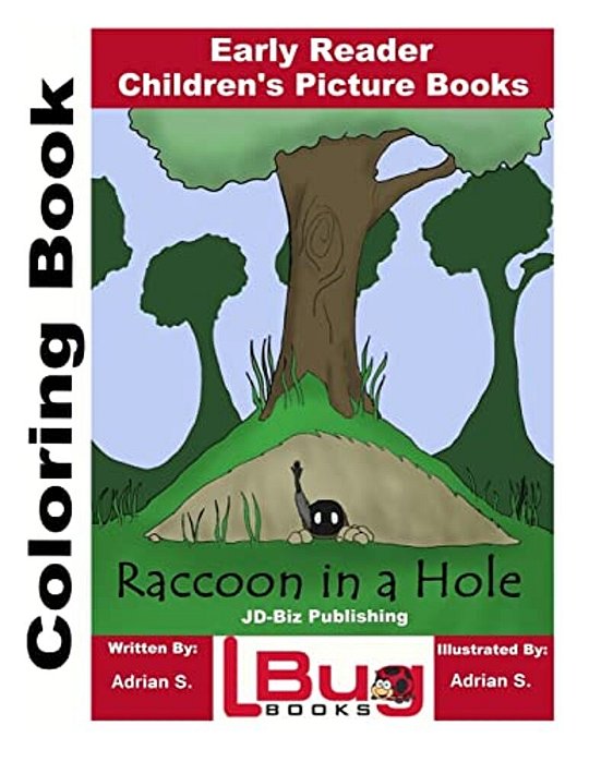 Raccoon In A Hole Coloring Book - Early Reader - Children's Picture Books-..