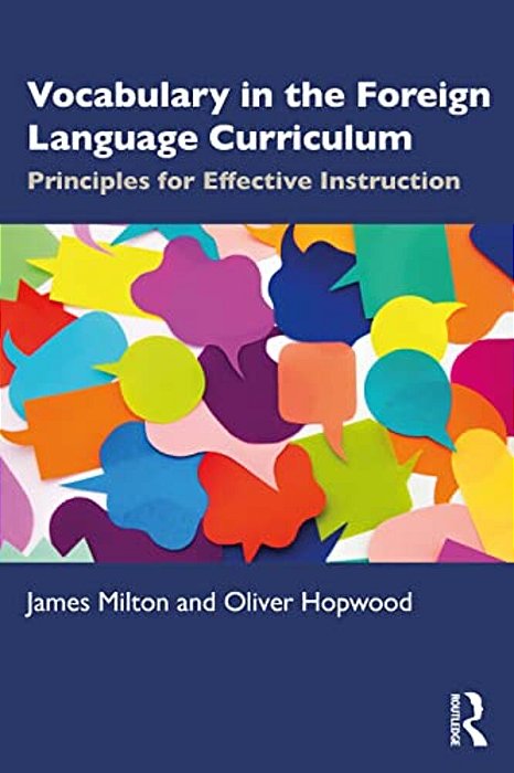 Vocabulary In The Foreign Language Curriculum: Principles For Effective Instruction-..