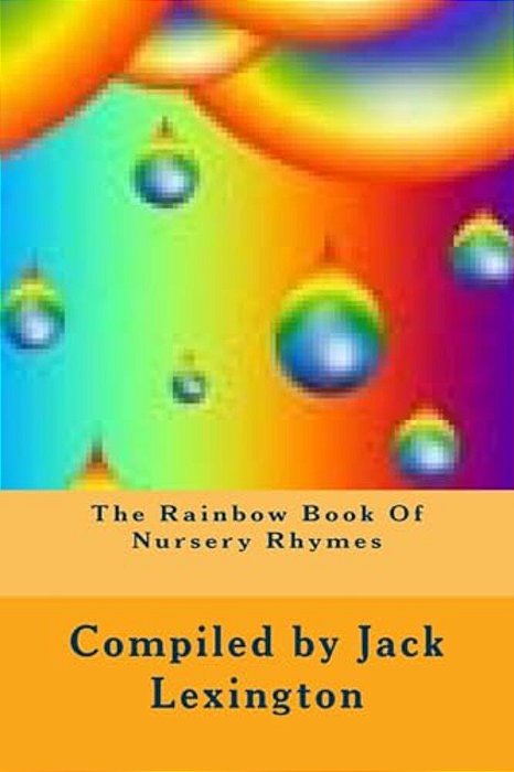 The Rainbow Book Of Nursery Rhymes-..