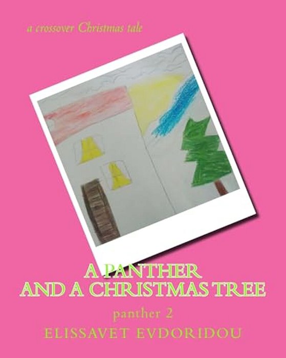 A Panther And A Christmas Tree: A Crossover Tale-..