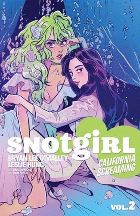 Snotgirl Volume 2: California Screaming-..