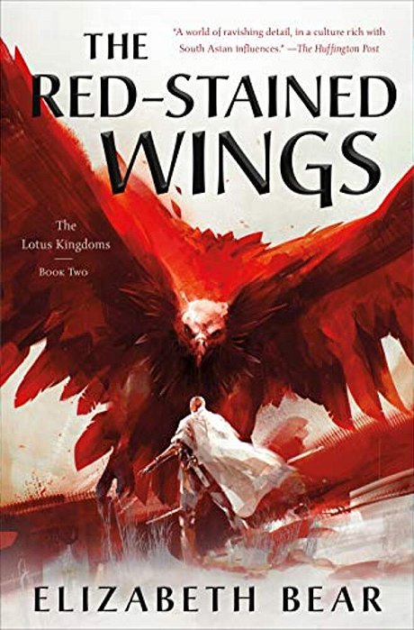 The Red-Stained Wings: The Lotus Kingdoms, Book Two-..