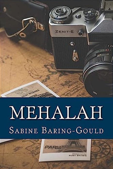 Mehalah: A Story Of The Salt Marshes-..