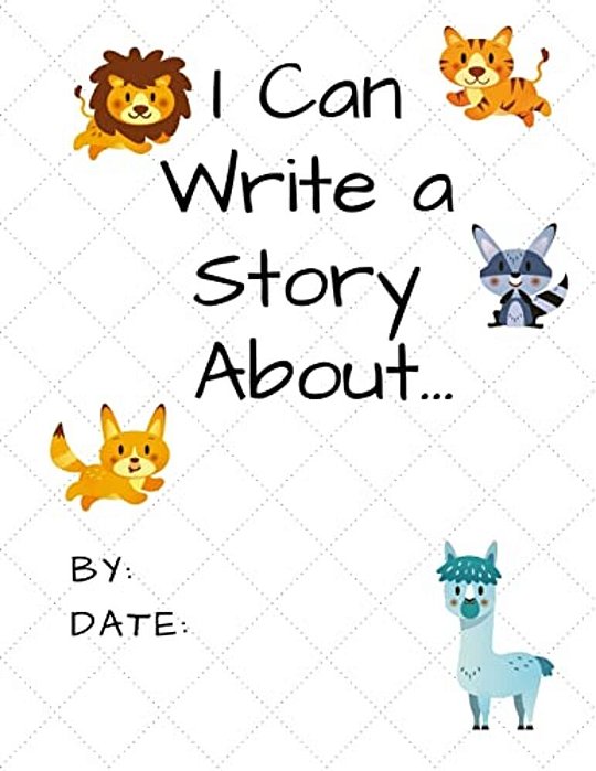 I Can Write A Story About...: Animals-..