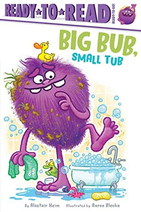 Big Bub, Small Tub: Ready-To-read Ready-To-go!-..