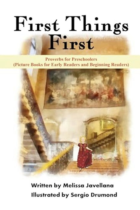 First Things First: Picture Books For Early Readers And Beginning Readers: Proverbs For Preschoolers-..