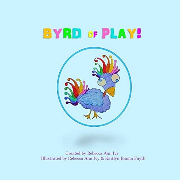 Byrd Of Play: The House Of Ivy-..