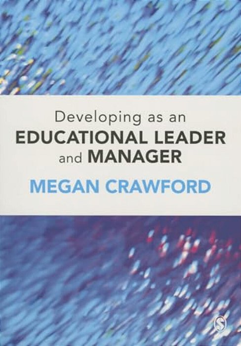 Developing As An Educational Leader And Manager-..