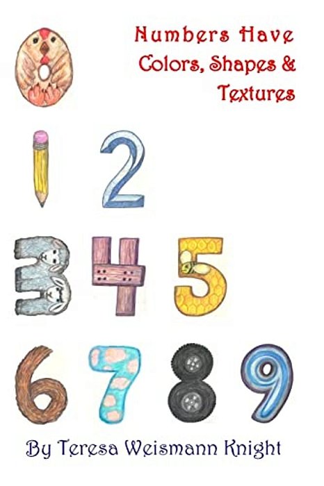 Numbers Have Shapes, Colors & Textures-..