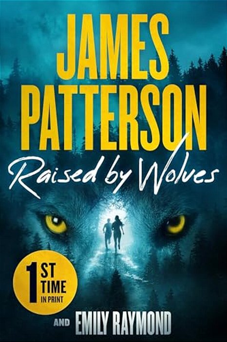 Raised By Wolves: A Thriller-..