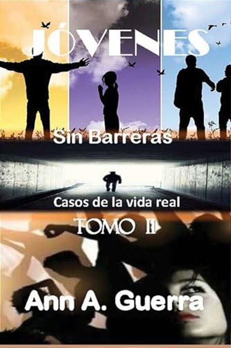 Jovenes: Sin Barreras Tomo II: Casos De La Vida Real-..