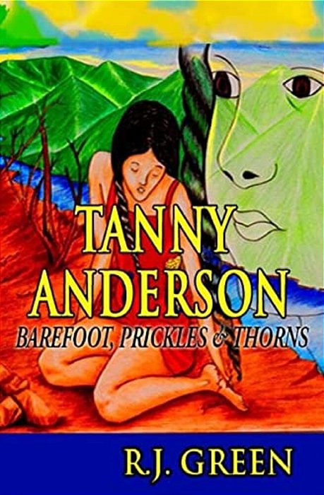 Tanny Anderson: Barefoot, Prickles & Thorns-..