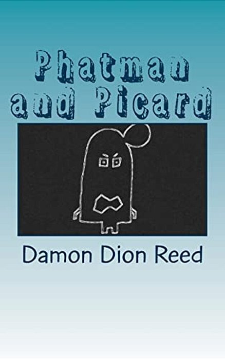 Phatman And Picard: The Intervening Years-..