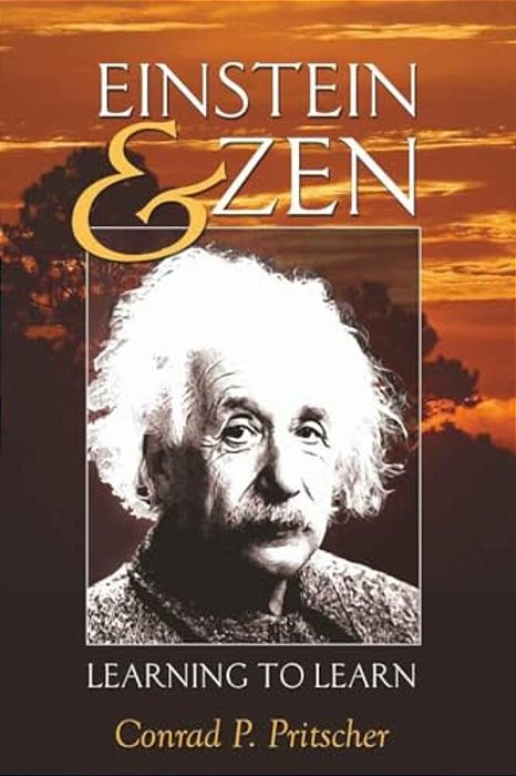 Einstein And Zen: Learning To Learn-..