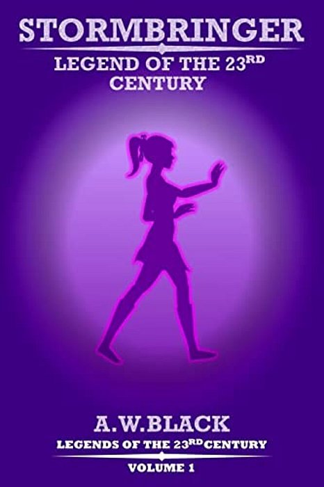 Stormbringer: Legend Of The 23Rd Century-..