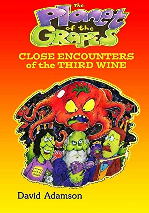 The Planet Of The Grapes: Close Encounters Of The Third Wine-..