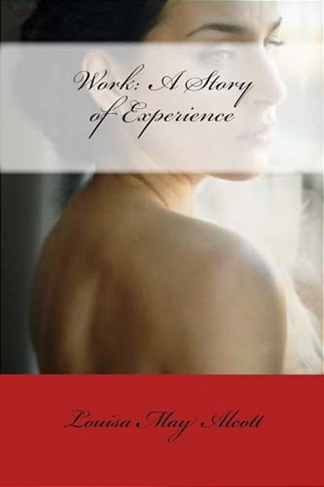 Work: A Story Of Experience-..