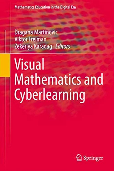 Visual Mathematics And Cyberlearning-..
