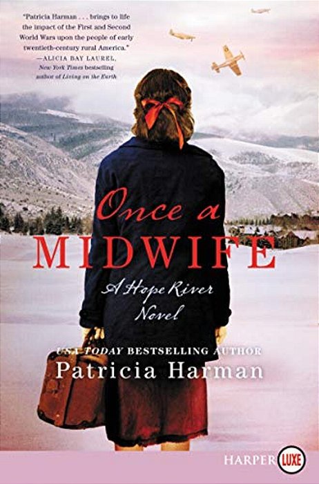 Once A Midwife: A Hope River Novel-..