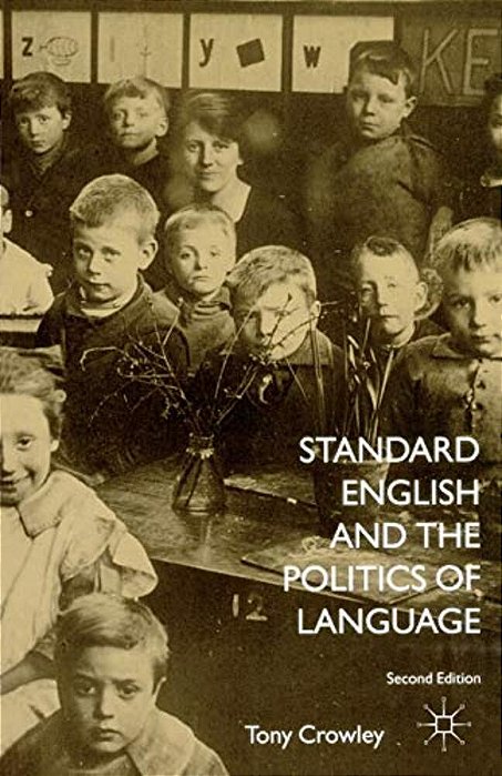 Standard English And The Politics Of Language-..
