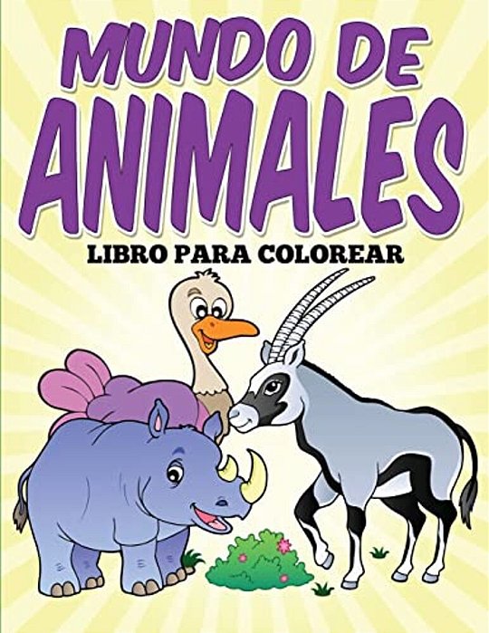 Libro Para Colorear: Mundo De Animales-..