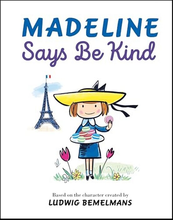 Madeline Says Be Kind-..