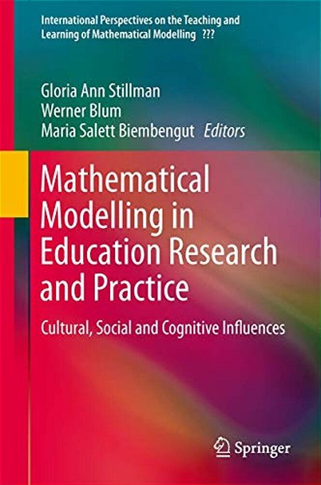Mathematical Modelling In Education Research And Practice: Cultural, Social And Cognitive Influences-..