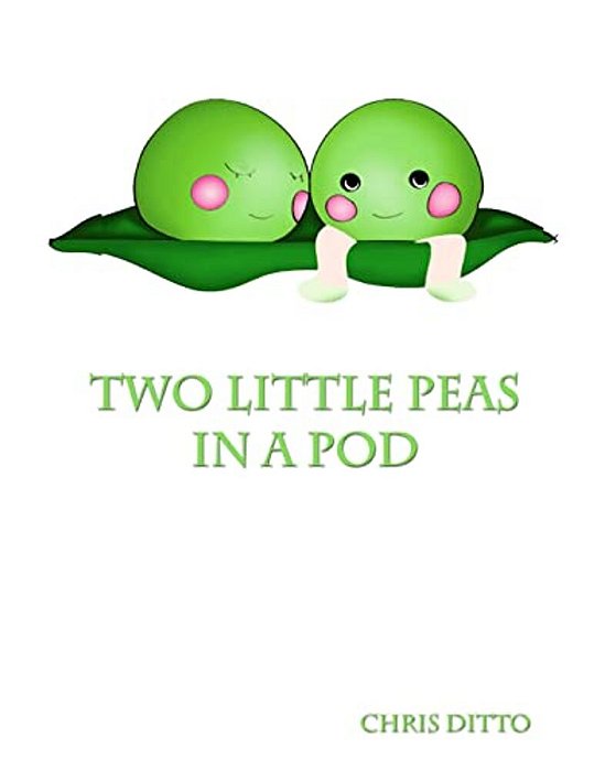 Two Little Peas In A Pod-..