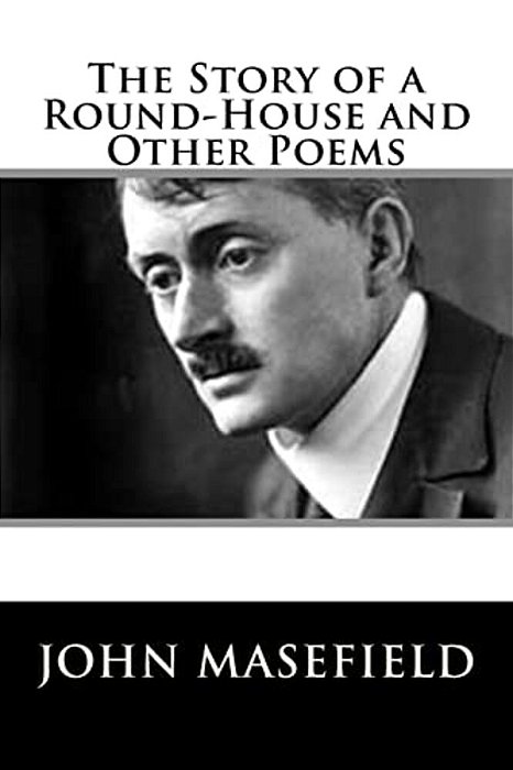 The Story Of A Round-House And Other Poems-..
