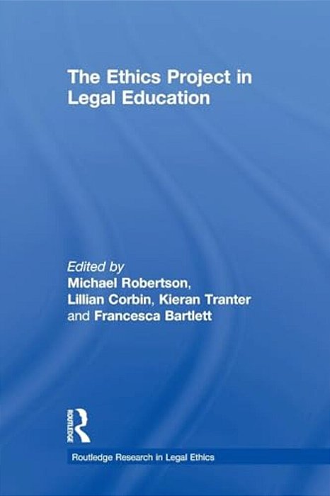 The Ethics Project In Legal Education-..