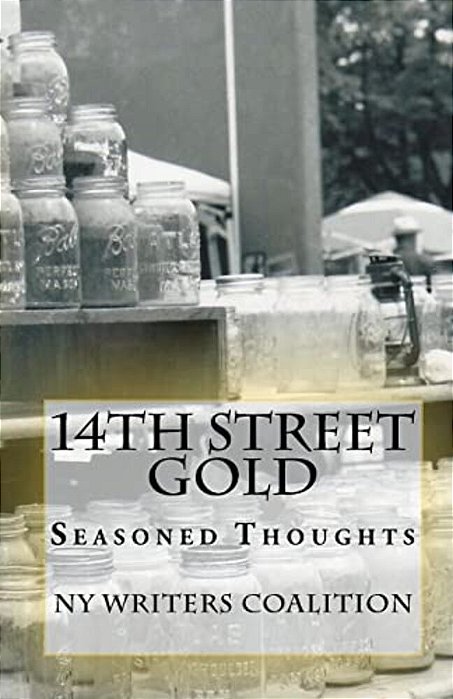 14Th Street Gold: Seasoned Thoughts-..