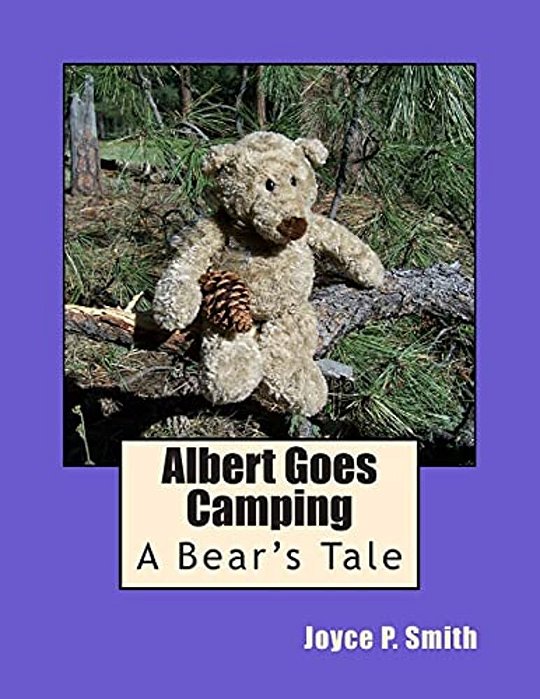 Albert Goes Camping: A Bear's Tale-..