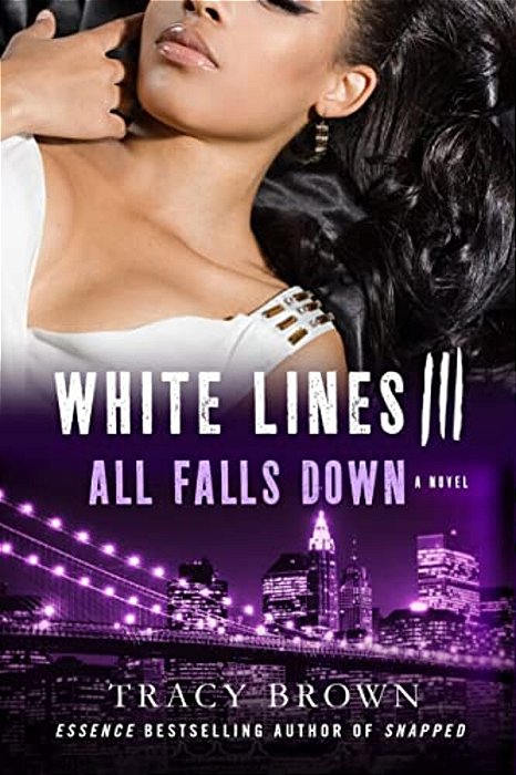 White Lines III: All Falls Down-..