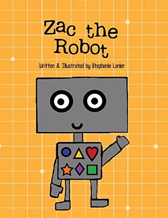 Zac The Robot: A Book About Shapes-..