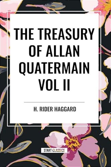 Treasury Of Allan Quatermain Vol II-..