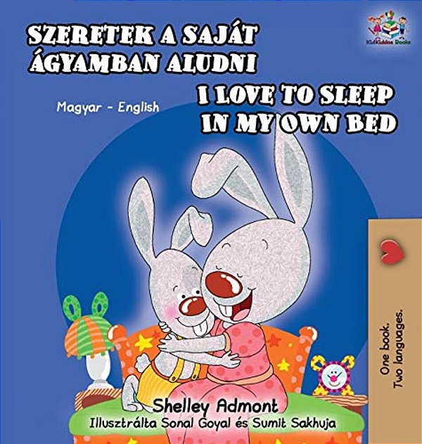 I Love To Sleep In My Own Bed (Hungarian English Bilingual Book)-..