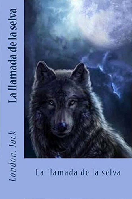 La Llamada De La Selva-..