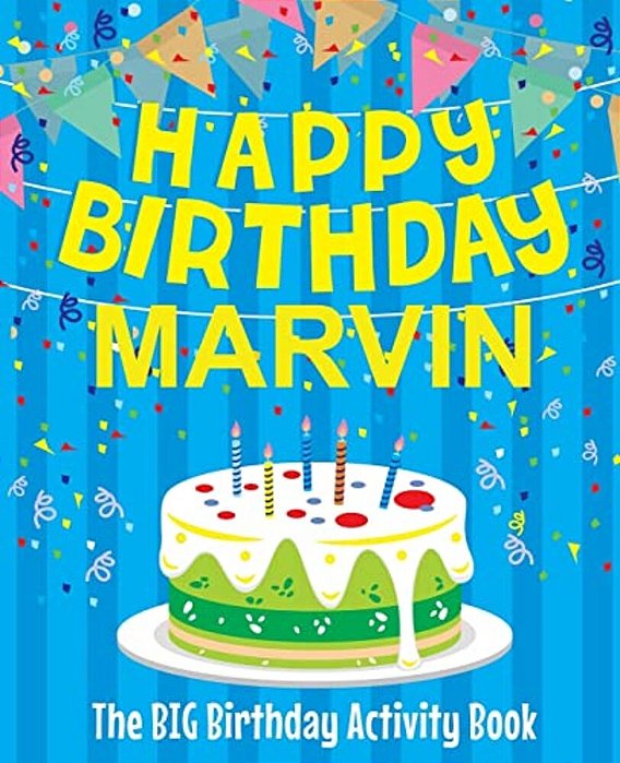 Happy Birthday Marvin - The Big Birthday Activity Book: Personalized Children's Activity Book-..