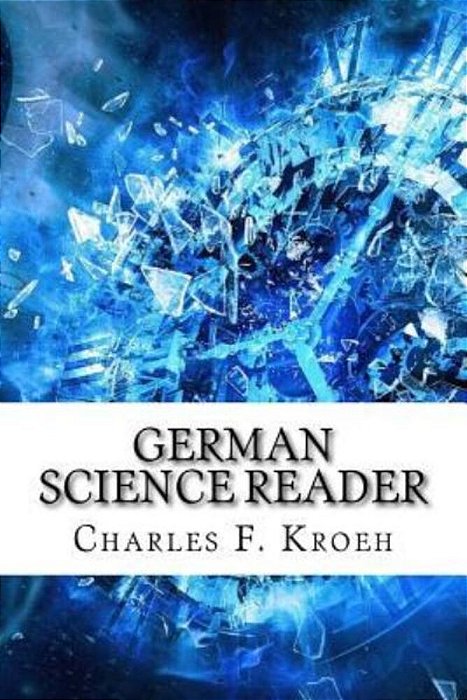 German Science Reader-..