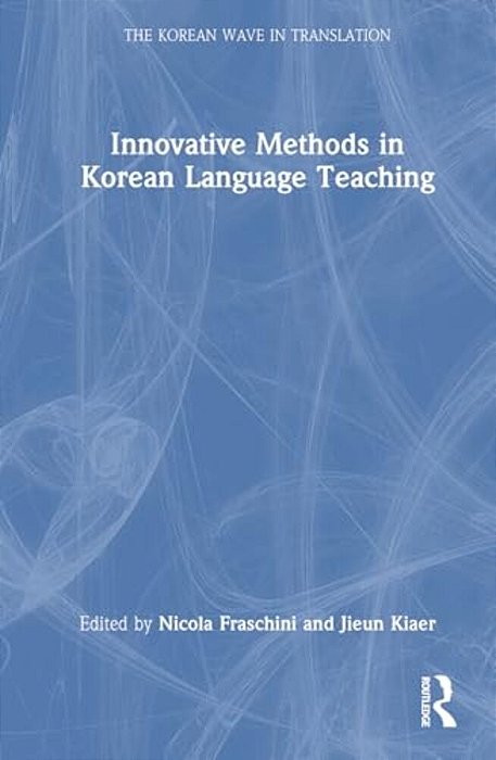Innovative Methods In Korean Language Teaching-..