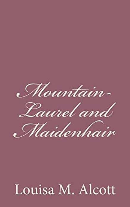 Mountain-Laurel And Maidenhair-..