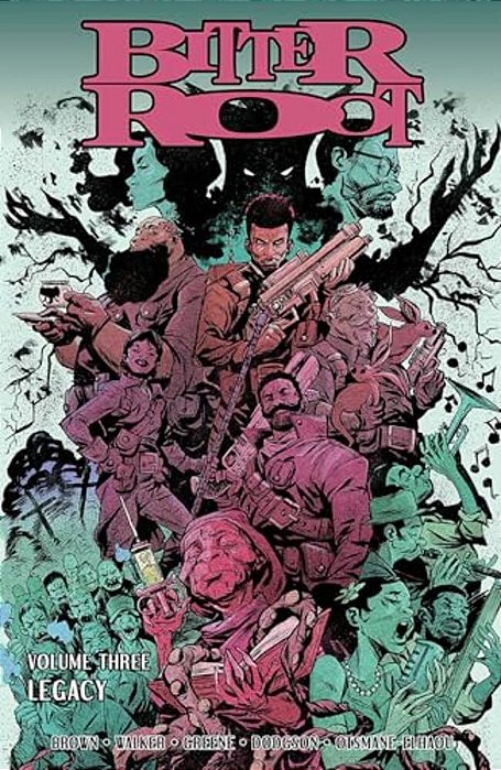 Bitter Root Volume 3: Legacy-..
