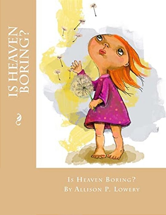 Is Heaven Boring?-..