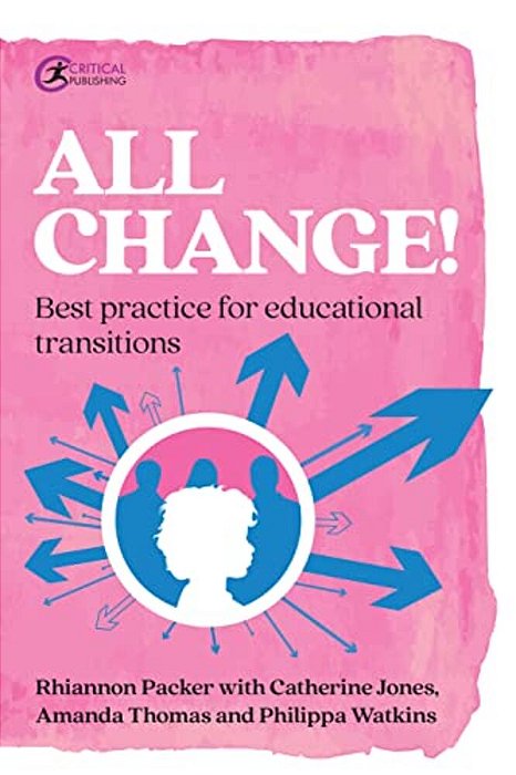 All Change!: Best Practice For Educational Transitions-..