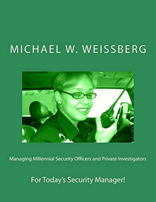 Managing Millennial Security Officers And Private Investigators-..