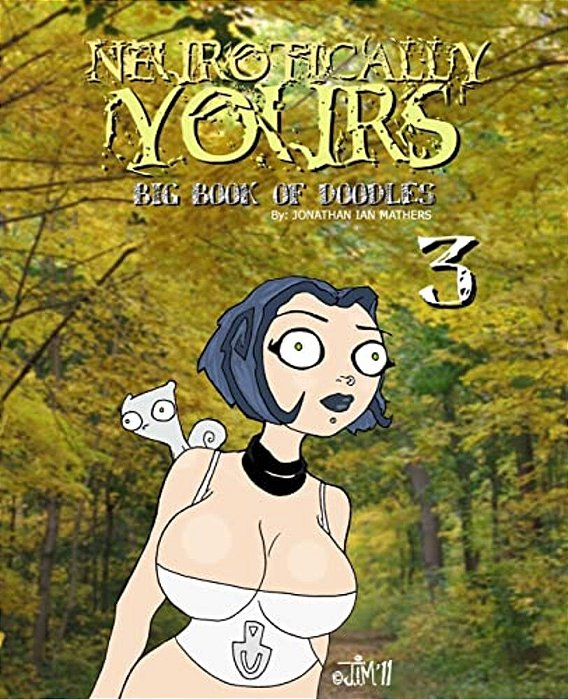 Neurotically Yours: Big Book Of Doodles 3-..