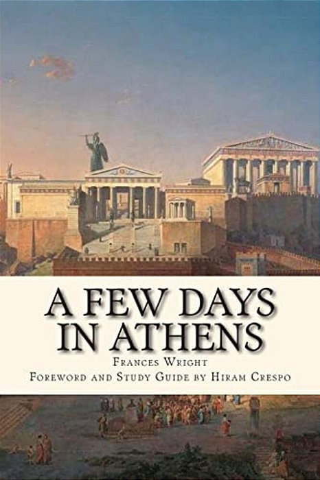 A Few Days In Athens: The Friends Of Epicurus Edition-..
