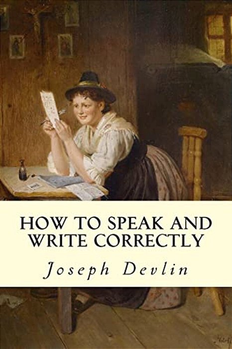 How To Speak And Write Correctly-..