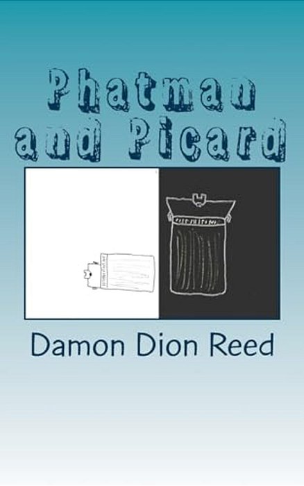 Phatman And Picard: The Pastiche Glimmer-..