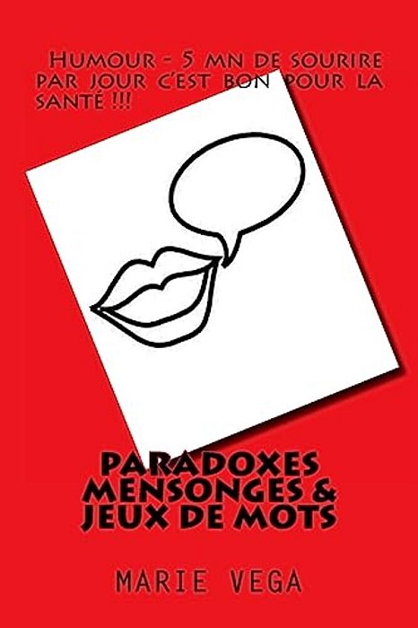 Paradoxes, Mensonges & Jeux De Mots-..